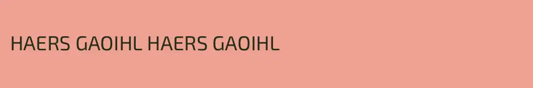 HAERS GAOIHL HAERS GAOIHL